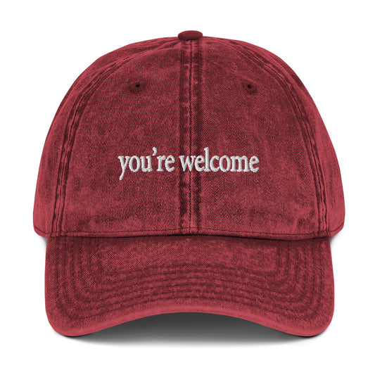 You're Welcome Vintage Cotton Twill Cap