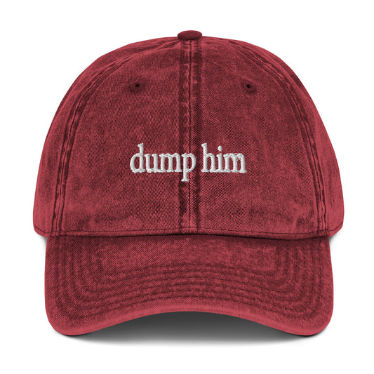 Dump Him Vintage Cotton Twill Cap