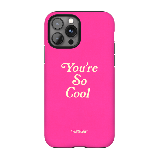 You're So Cool Case