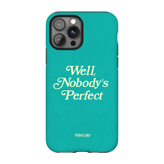 Well, Nobody's Perfect Case